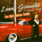 Lenny Gomulka: For Old Times Sake